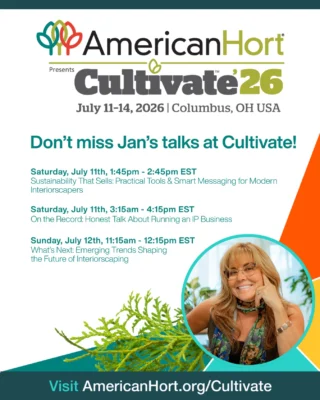 We’re excited to announce that our founder, Jan Goodman, will be speaking at Cultivate this year! 

Saturday, July 11
1:45pm - 2:45pm EST
A120
Sustainability that Sells: Practical Tools & Smart Messaging for Modern Interiorscapers
This session shares sustainability methods that interiorscapers can implement now, as well as communication tips for proposals, sales conversations, and client education.

Saturday, July 11
3:15pm - 4:15pm EST
A120
On the Record: Honest Talk About Running an IP Business
Jan joins a panel with Vicky Cate (Vicky Cate Consulting), Ryan Kincaid (District Green Plants), and Genevieve Reiner Mills (Oakland Green Interiors, Oakland Nurseries). This interactive roundtable invites experienced professionals to share what’s working, where they’re feeling pressure, and what changes are on the horizon.

Sunday, July 12
11:15am - 12:15pm EST
A120
What’s Next: Emerging Trends Shaping the Future of Interiorscaping
This session explores emerging design trends influencing commercial interiors, how those trends impact plant selection and maintenance strategy, and where opportunities exist for innovation.